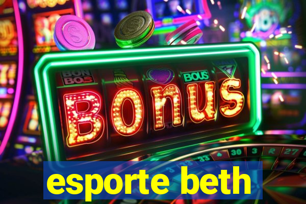 esporte beth